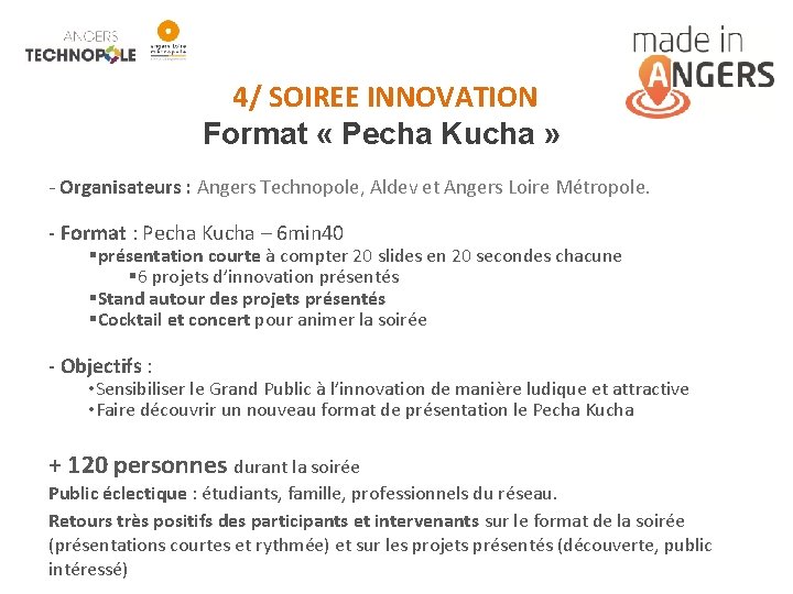  4/ SOIREE INNOVATION Format « Pecha Kucha » - Organisateurs : Angers Technopole,