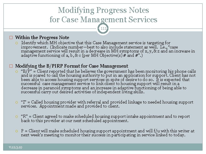 Modifying Progress Notes for Case Management Services 111 � Within the Progress Note Identify