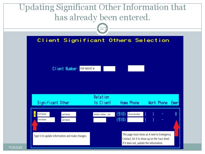 Updating Significant Other Information that has already been entered. 127 v. 12. 3. 19