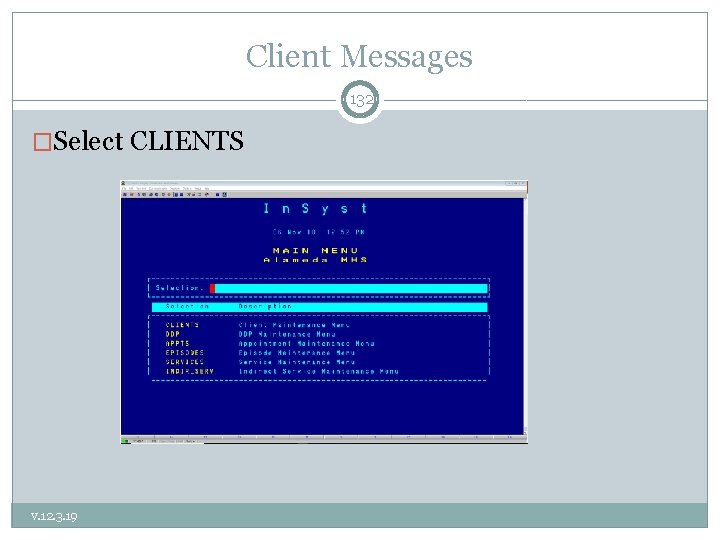 Client Messages 132 �Select CLIENTS v. 12. 3. 19 