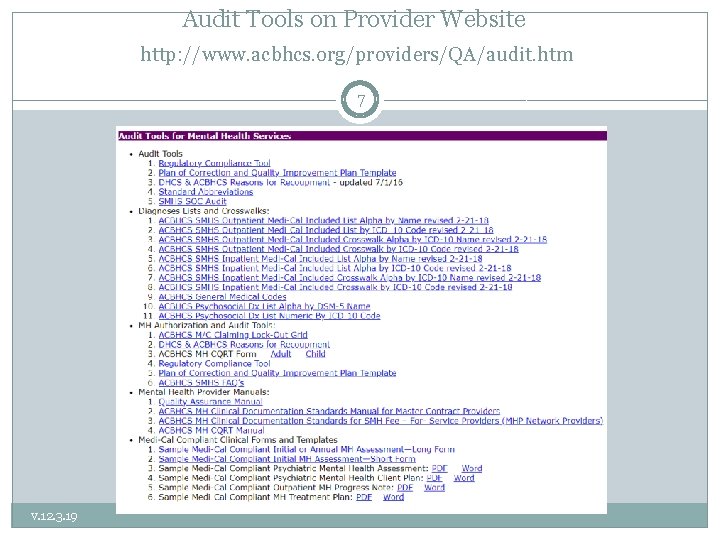 Audit Tools on Provider Website http: //www. acbhcs. org/providers/QA/audit. htm 7 v. 12. 3.