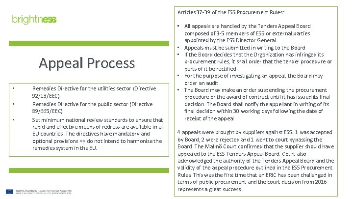 Articles 37 -39 of the ESS Procurement Rules: Appeal Process • • • Remedies
