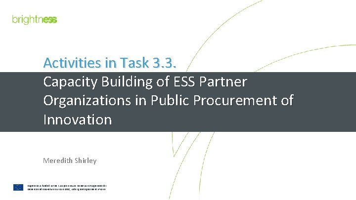 Activities in Task 3. 3. Capacity Building of ESS Partner Organizations in Public Procurement