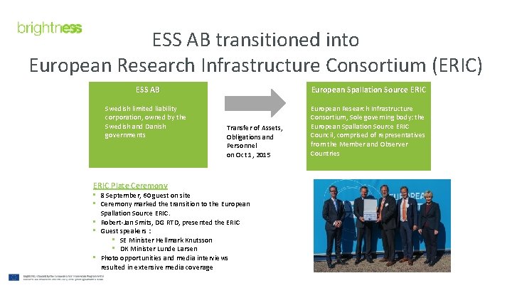 ESS AB transitioned into European Research Infrastructure Consortium (ERIC) - ESS AB European Spallation