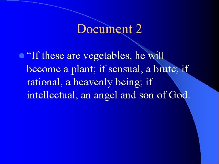 Document 2 l “If these are vegetables, he will become a plant; if sensual,