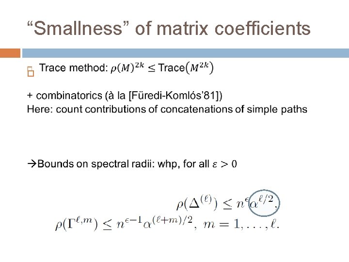 “Smallness” of matrix coefficients 
