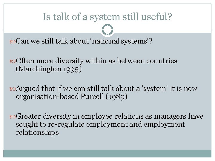 Is talk of a system still useful? Can we still talk about ‘national systems’?