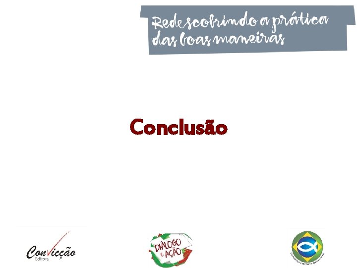 Conclusão Conclusão
