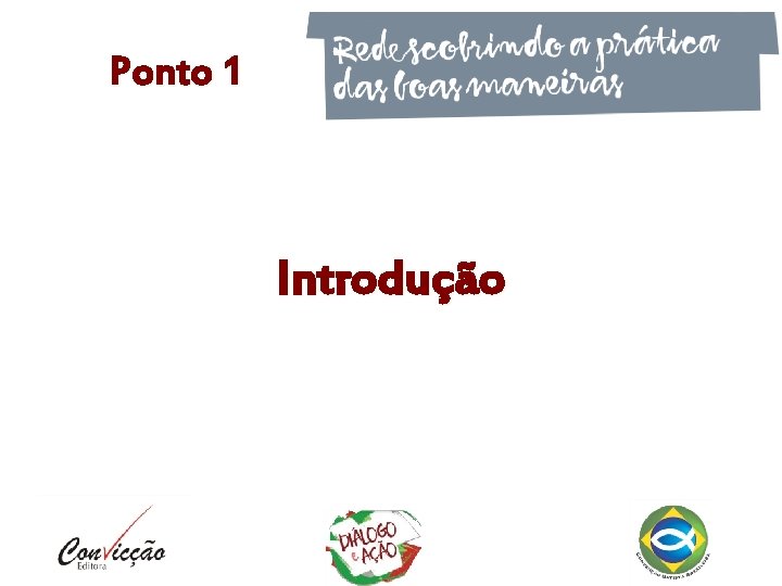 Ponto 1 Introdução Ponto 1 Introdução