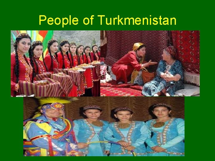 People of Turkmenistan 