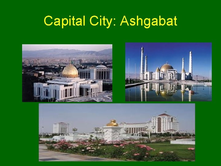 Capital City: Ashgabat 