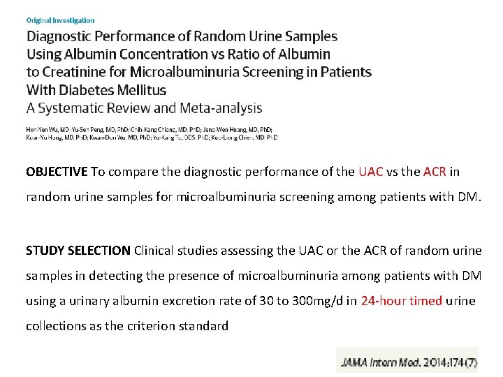 OBJECTIVE To compare the diagnostic performance of the UAC vs the ACR in random