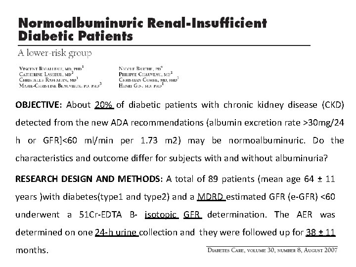 OBJECTIVE: About 20% of diabetic patients with chronic kidney disease (CKD) detected from the