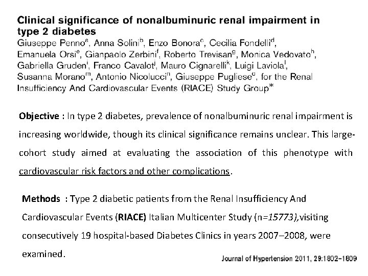 Objective : In type 2 diabetes, prevalence of nonalbuminuric renal impairment is increasing worldwide,
