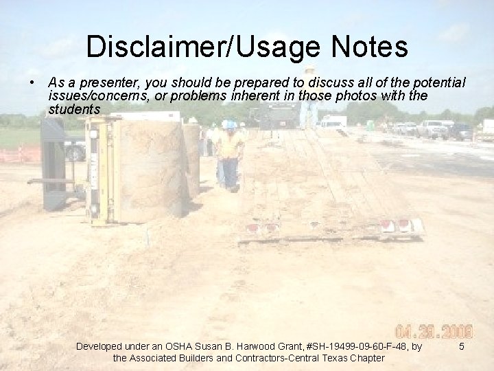 Disclaimer/Usage Notes • As a presenter, you should be prepared to discuss all of