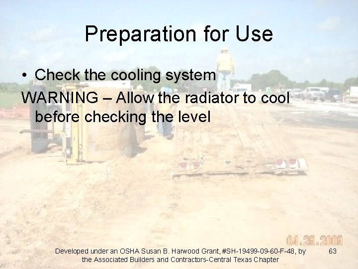 Preparation for Use • Check the cooling system WARNING – Allow the radiator to