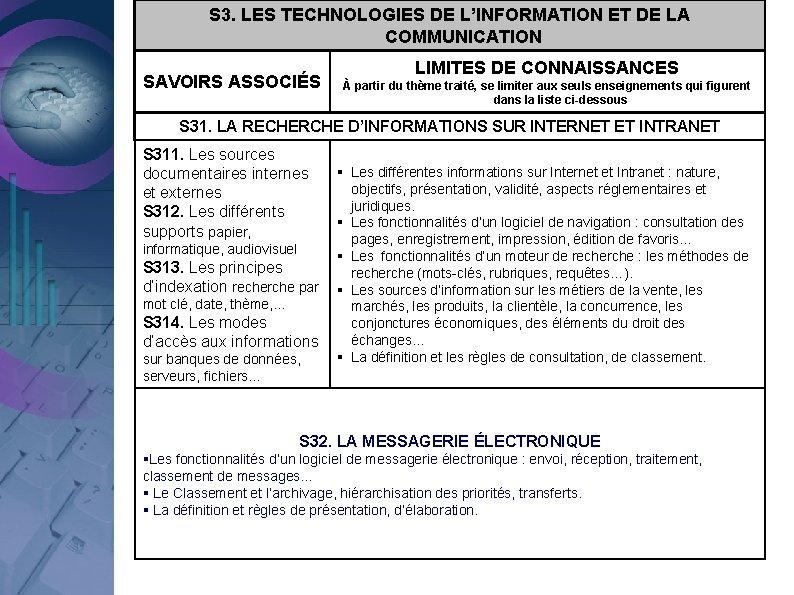 S 3. LES TECHNOLOGIES DE L’INFORMATION ET DE LA COMMUNICATION SAVOIRS ASSOCIÉS LIMITES DE