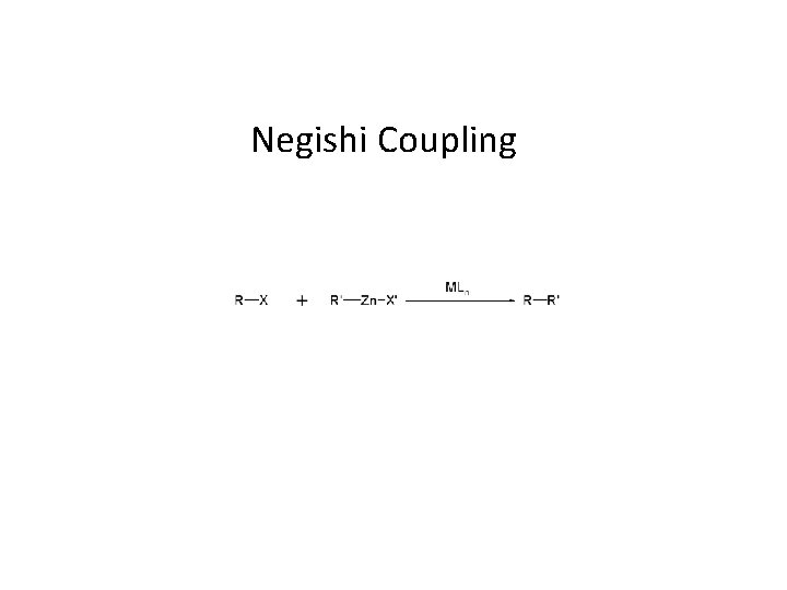 Negishi Coupling 