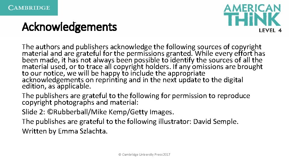Acknowledgements The authors and publishers acknowledge the following sources of copyright material and are