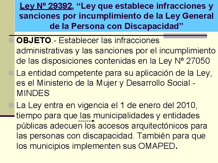 Ley Nº 29392, “Ley que establece infracciones y sanciones por incumplimiento de la Ley