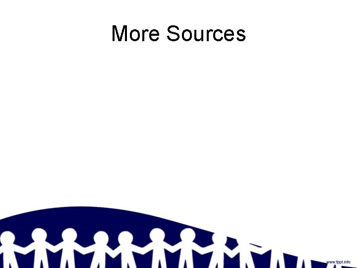 More Sources 