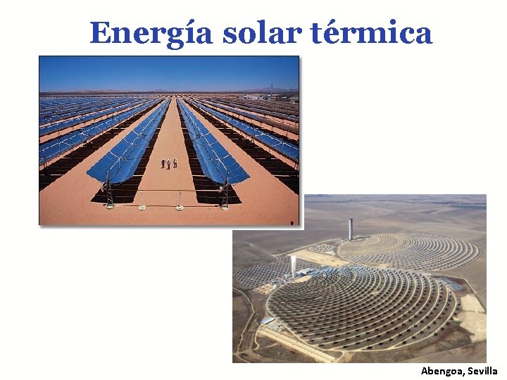 Energía solar térmica Abengoa, Sevilla 