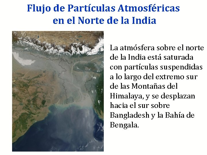 Flujo de Partículas Atmosféricas en el Norte de la India La atmósfera sobre el