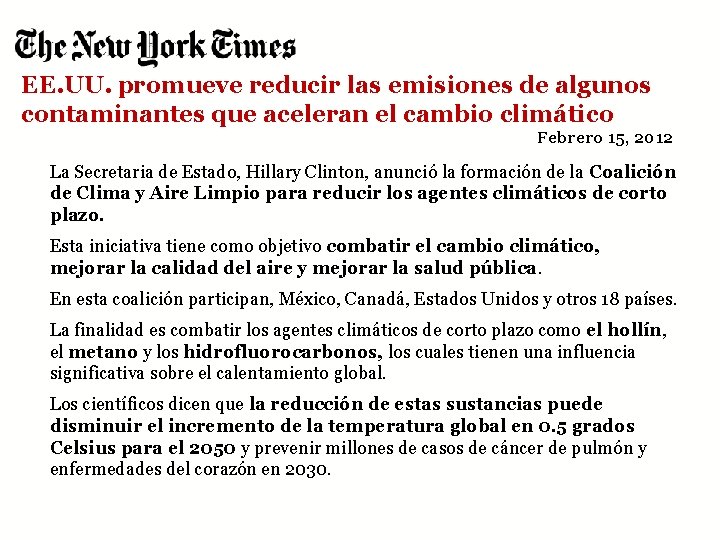 EE. UU. promueve reducir las emisiones de algunos contaminantes que aceleran el cambio climático