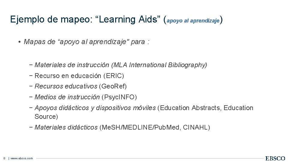 Ejemplo de mapeo: “Learning Aids” (apoyo al aprendizaje) • Mapas de “apoyo al aprendizaje"