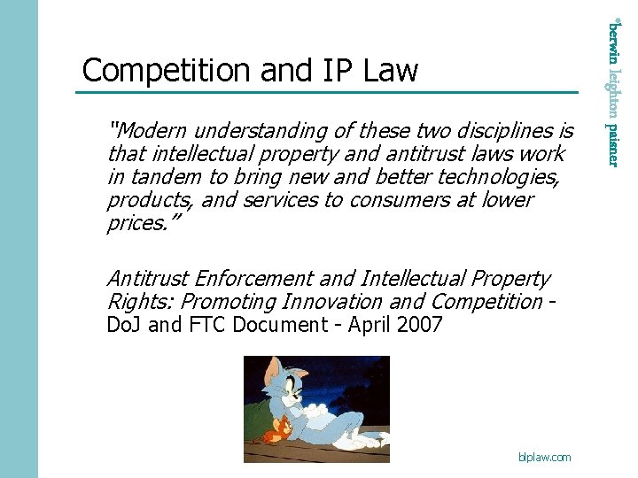 “Modern understanding of these two disciplines is that intellectual property and antitrust laws work