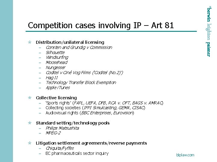 *berwin leighton paisner Competition cases involving IP – Art 81 Distribution/unilateral licensing – Consten