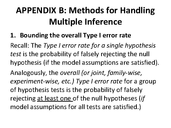 APPENDIX B: Methods for Handling Multiple Inference 1. Bounding the overall Type I error