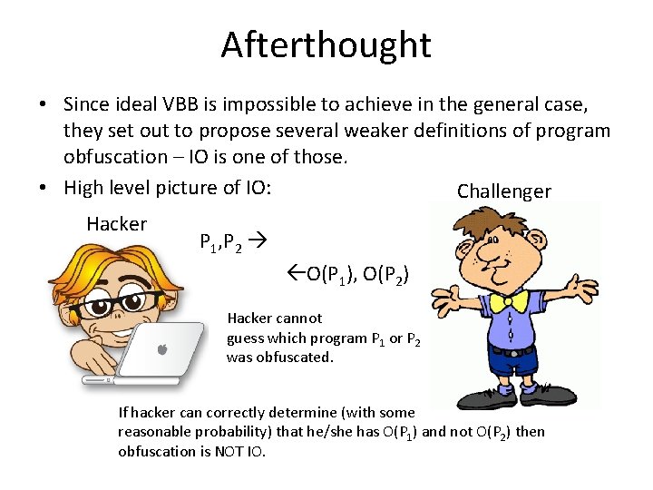 Afterthought • Since ideal VBB is impossible to achieve in the general case, they