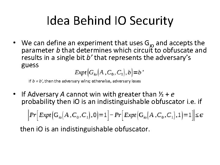 Idea Behind IO Security • We can define an experiment that uses Gi. O