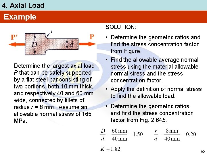 4. Axial Load Example SOLUTION: Determine the largest axial load P that can be