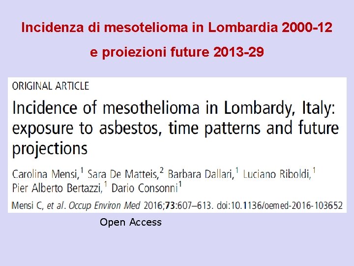 Incidenza di mesotelioma in Lombardia 2000 -12 e proiezioni future 2013 -29 Open Access
