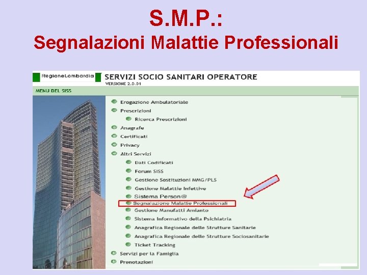 S. M. P. : Segnalazioni Malattie Professionali 
