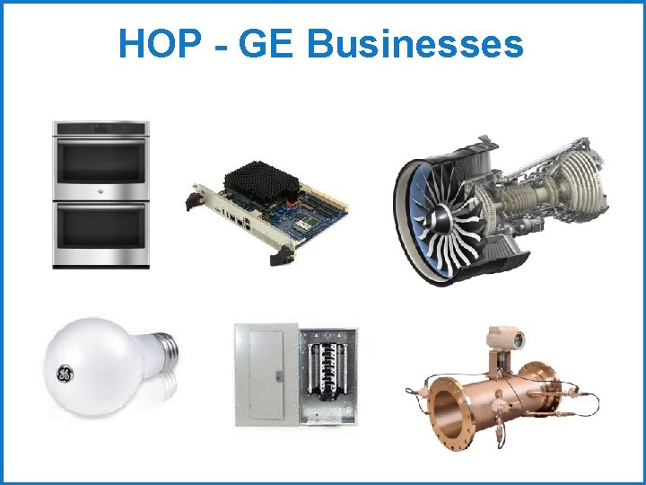 HOP - GE Businesses 
