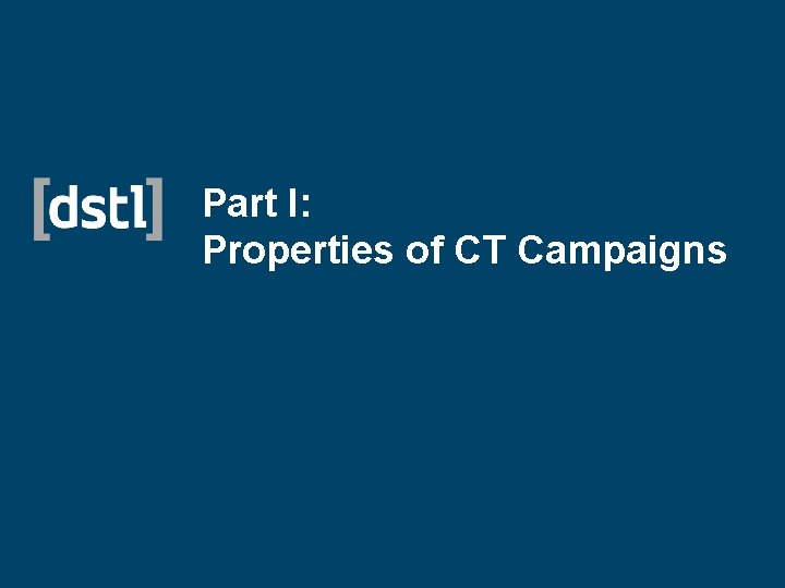 Part I: Properties of CT Campaigns 