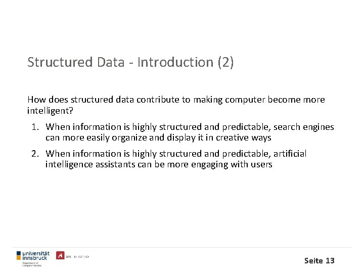 Structured Data - Introduction (2) How does structured data contribute to making computer become