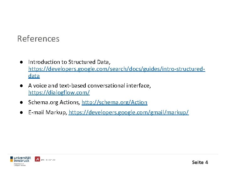 References ● Introduction to Structured Data, https: //developers. google. com/search/docs/guides/intro-structureddata ● A voice and