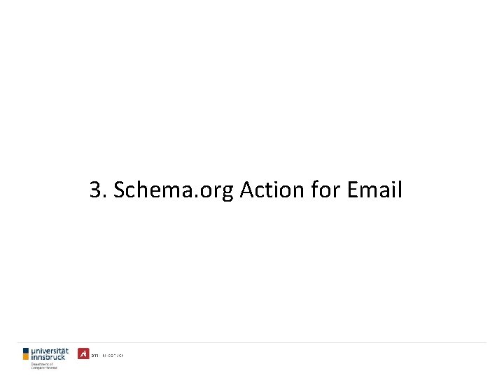 3. Schema. org Action for Email 45 