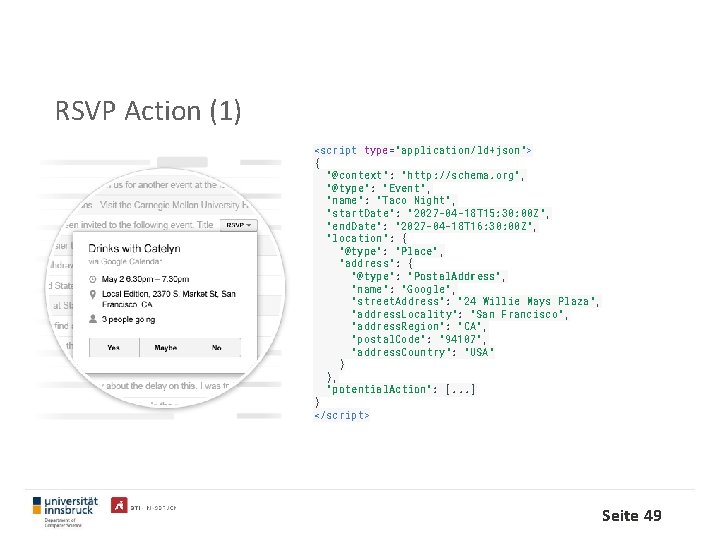 RSVP Action (1) <script type="application/ld+json"> { "@context": "http: //schema. org", "@type": "Event", "name": "Taco