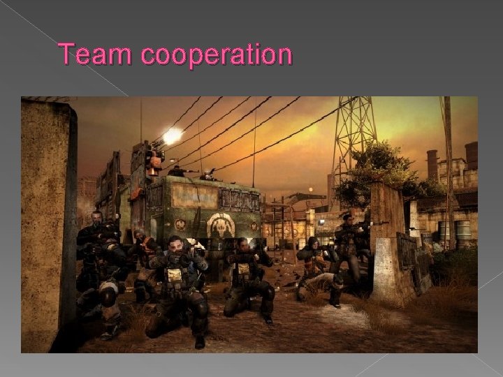 Team cooperation 