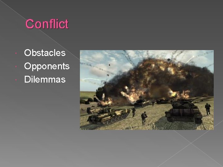 Conflict Obstacles Opponents Dilemmas 