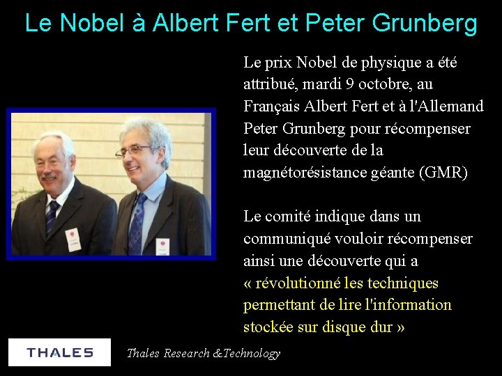 Le Nobel à Albert Fert et Peter Grunberg Le prix Nobel de physique a