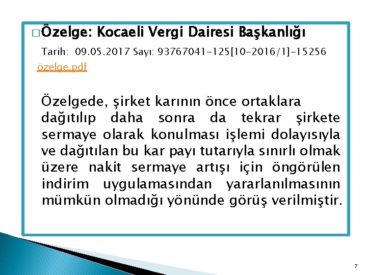 � Özelge: Kocaeli Vergi Dairesi Başkanlığı Tarih: 09. 05. 2017 Sayı: 93767041 -125[10 -2016/1]-15256