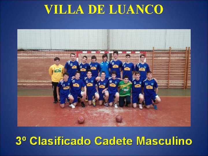 VILLA DE LUANCO 3º Clasificado Cadete Masculino 