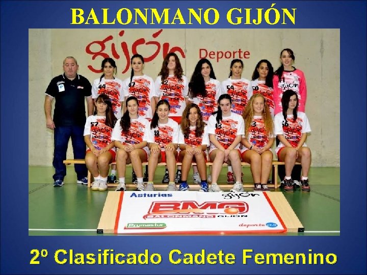 BALONMANO GIJÓN 2º Clasificado Cadete Femenino 