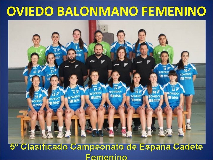 OVIEDO BALONMANO FEMENINO 5º Clasificado Campeonato de España Cadete 